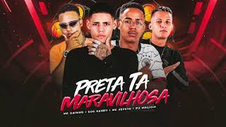 PRETA TA MARAVILHOSA  EOO KENDY MC VEVETO MC GUINHO DJ MALICIA bregafunk [upl. by Michele]