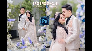 FREE PRESET PHOTOSHOP VOL23 Wedding and Prewedding [upl. by Zwick]