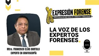 Grafoscopía Forense Mtro Francisco Elías Bartolo En La Voz de los Expertos Forenses [upl. by Aneelak]