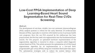 Low Cost FPGA Implementation of Deep Learning Based Heart Sound Segmentation for Real Time CVDs Scre [upl. by Lalaj]