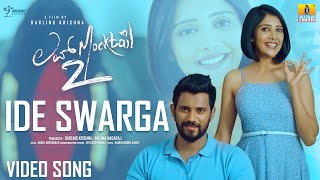 Ide Swarga  4K Video Song  Love Mocktail 2  Sanjith Hegde Darling Krishna Milana Nagaraj Nakul [upl. by Jonna]