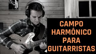 Campo Harmônico Para Guitarristas [upl. by Onitsoga]