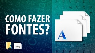 COMO CRIAR SUAS PRÓPRIAS FONTES [upl. by Winser]