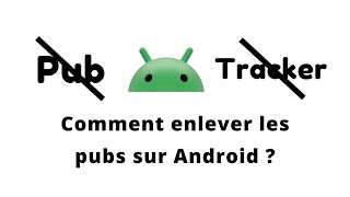 Enlever les pubs sur Android Xiaomi Samsung 2024 [upl. by Deadman]