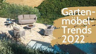 ▶ Gartenmöbel Trends 2022  GartenundFreizeitde [upl. by Ellerret]