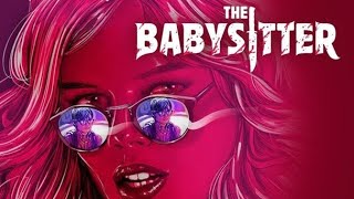 The Babysitter 2017 RANT Movie Review  Game Changer or Babysitter How Pathetic [upl. by Gabriella]