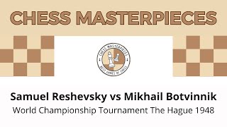 Samuel Reshevsky vs Mikhail Botvinnik World Championship Tournament The Hague 1948 [upl. by Breeze]