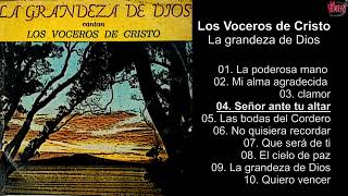 Los Voceros de Cristo La Grandeza de Dios Album Completo [upl. by Onailimixam]