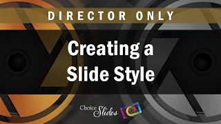 Photopia Director  Creating a Slide Style [upl. by Nilrak]