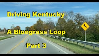 Driving Kentucky quotA Bluegrass Loopquot Part 3 Ambient Sounds [upl. by Puiia]