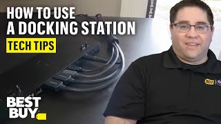 Using a Docking Station  Tech Tips from Best Buy [upl. by Ellie840]