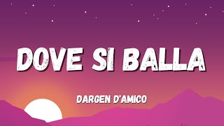 Dargen DAmico  Dove Si Balla TestoLyrics Sanremo 2022 [upl. by Ogdon]