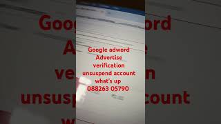 Google adword Advertise verification whats up 8826305790 [upl. by Schulze569]