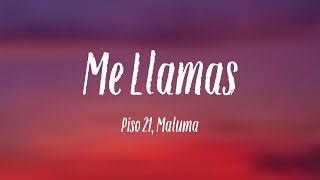 Me Llamas  Piso 21 Maluma Lyrics Version [upl. by Ina]