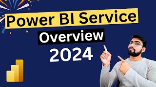 Power BI Service Overview 2024 [upl. by Best]