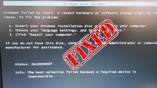 Fix The boot selection failed because a required device is inaccessible Status 0xc000000f [upl. by Amrita]