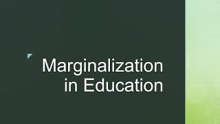 Marginalization in Education FOUNDATION of SPECIAL amp INCLUSIVE EDUCATION [upl. by Geffner]