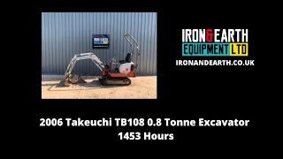 2006 Takeuchi TB108 08 Tonne Excavator [upl. by Yrtnej499]