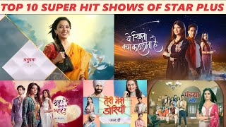 Top 10 Super Hit Serials of Star Plus 2024  10 Best Shows of Star Plus 2024 [upl. by Seow286]