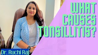 WHAT CAUSES TONSILLITIS  WHY TONSILLITIS HAPPEN TONSILLITIS MANAGEMENT GUIDELINES AND TREATMENT… [upl. by Betteann]