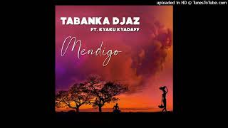 Tabanka Djaz  Mendigo feat Kyaku Kyadaff [upl. by Cusack]