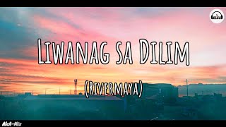 Rivermaya  Liwanag sa Dilim Lyrics [upl. by Gerta]