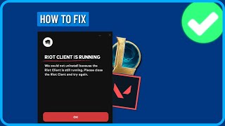 How to Fix quotRiot Client is Still Runningquot Uninstall Valorant and LoL [upl. by Hiroko]