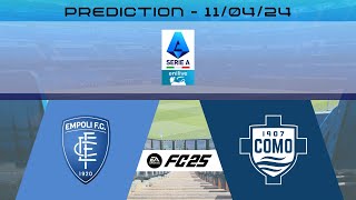 Empoli FC vs Como 1907  Prediction  202425 Serie A enilive  EA FC 25 [upl. by Odlamur]