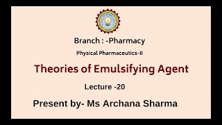 Physical Pharmaceutics –II  Theories of Emulsifying Agent  AKTU Digital Education [upl. by Icats]