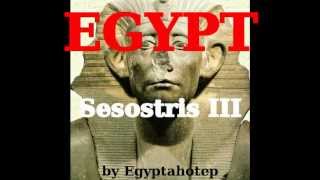 EGYPT 135  SESOSTRIS III   FAMOUS PHARAOHS 59  by Egyptahotep [upl. by Lizabeth]