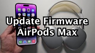 How to Update Firmware on AirPods Max [upl. by Nyltiak]