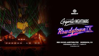 GIGANTIC NGHTMRE  Red Rocks for Rowdytown IX Nov 17 2021 [upl. by Tana]