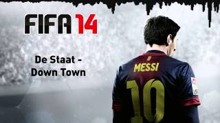 FIFA 14 De Staat  Down Town [upl. by Edric72]