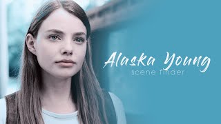 • Alaska Young  scene finder [upl. by Xino]