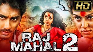 Rajmahal 2  राजमहल 2 Full HD HORROR Hindi Dubbed Full Movie  Sundar C Siddharth [upl. by Jude548]