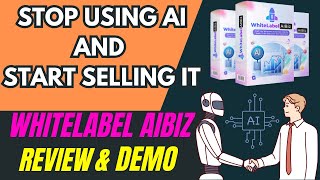 WhiteLabel AIBiz Review amp Demo  Stop Using AI and Start AI Business  Make Money Online 2024 [upl. by Cash500]