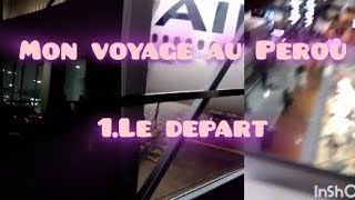 Vlog de mon VOYAGE AU PÉROU partie 1 Anita Queen [upl. by Bremser]