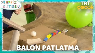 Sürpriz Kutusu  Balon Patlatma [upl. by Natsreik753]