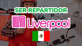 🚚 Cómo ser REPARTIDOR DE LIVERPOOL en MÉXICO 2024 [upl. by Fredkin927]