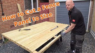 How to Cut a fence panel to size  Easy DIY Guide [upl. by Aivul]