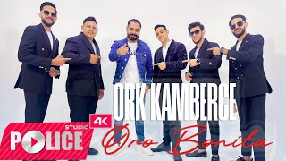 ORKKAMBERCE  ORO BONITA  NEW HITT 2025 [upl. by Vookles]