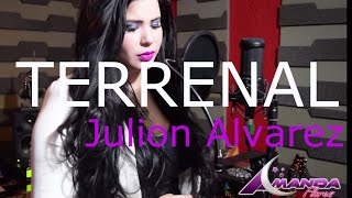 Julion AlvarezTerrenalAmanda Flores Cover [upl. by Leund492]