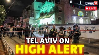 Tel Aviv Shooting Live Updates  Israel News Live  Tel Aviv On High Alert  Iran Vs Israel War N18G [upl. by Valonia647]