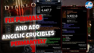 How to FIX PRIMALS and ADD angelic crucibles PERMANENTLY to Diablo 3 [upl. by Egon]