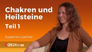 Chakren und Heilsteine  Teil 1  Steinheilkunde  Back to school  QS24 Gesundheitsfernsehen [upl. by Moclam]