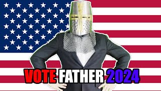 VOTE FATHER 2024 [upl. by Malanie544]