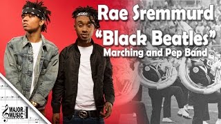 quotBlack Beatlesquot Rae Sremmurd MarchingPep Band Sheet Music Arrangement [upl. by Heeley]