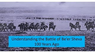 Understanding the Battle of Beersheva in 11 Minutes [upl. by Annawat]