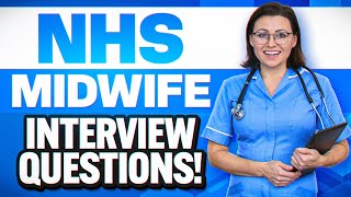 NHS MIDWIFE Interview Questions amp Answers How to PREPARE for an NHS MIDWIFERY Job Interview [upl. by Adnilre]