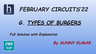 Types of Burgers  Hackerearth February Circuits 2022 [upl. by Hatfield]